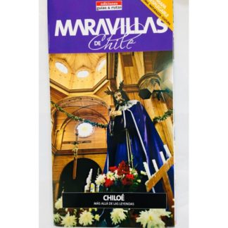 Mapa Maravillas de Chile - Chiloé más allá de las Leyendas